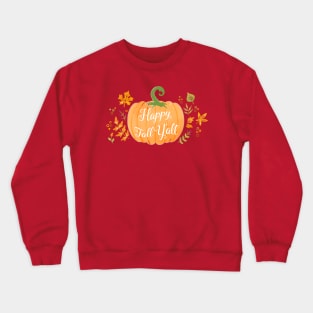 Happy Fall Y'all  Shirts - Fall  Shirt - Cute Fall Shirt - Graphic Tee - Fall tshirts Crewneck Sweatshirt